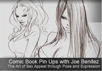 The Gnomon Workshop - Comic Book Pin Ups - The Art of Sex Appeal through Pose and Expression