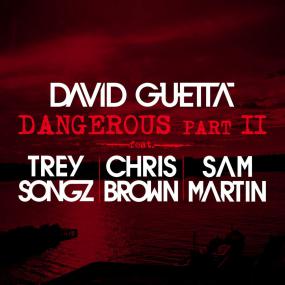 01 Dangerous, Pt  2 (feat  Trey Songz, Chris Brown & Sam Martin)