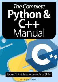 The Complete Python & C + + Manual - 5th Edition,<span style=color:#777> 2021</span> (True PDF)