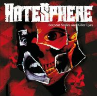 HateSphere Serpent Smiles And Killer Eyes<span style=color:#777> 2007</span> FLAC+CUE [RLG]