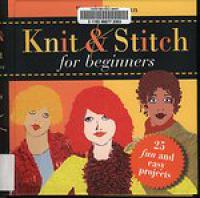 Knit & Stitch for Beginners