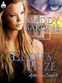 Maddy Barone - After the Crash 4 - Eddie's Prize