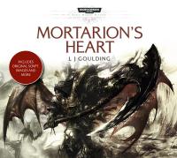 Warhammer 40k - Space Marine Battles Audio Drama - Mortarion's Heart by L  J  Goulding