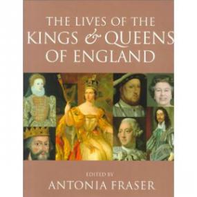 The Lives Of The Kings & Queens of England