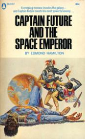 Edmond Hamilton - Captain Future # 1 - The Space Emperor