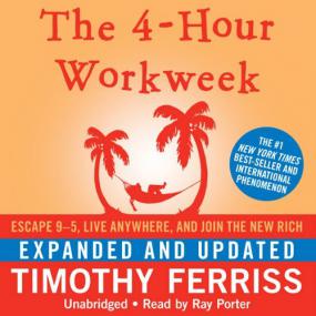 Tim Ferris - The Four Hour Work Week
