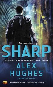 Alex Hughes (Mindspace Investigations 2) - Sharp