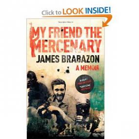 James Brabazon - My Friend the Mercenary (Unabridged)