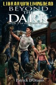 Beyond The Dark - Book Three of the Dark Trilogy
