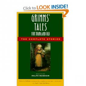 Grimms' Tales for Young and Old by the Brothers Grimm