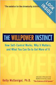 The Willpower Instinct; How Self-Control Works, Why It Matters, And What You Can Do To Get More Of It, Unabridged (Kelly McGonigal)