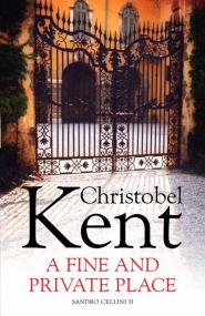 Christobel Kent - A Fine and Private Place (Unabridged)