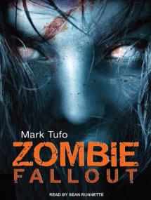 Mark Tufo - Zombie Fallout Series