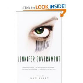 Jennifer Government - by Max Barry