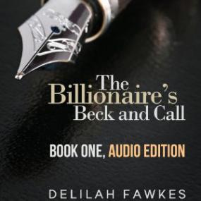 Delilah Fawkes - The Billionaire's Beck and Call-01 The Billionaireâ€™s Beck and Call