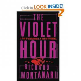 Montanari, Richard - The Violet Hour<span style=color:#777> 2011</span> (William Hope)