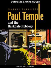 Paul Temple & the Harkdale Robbery