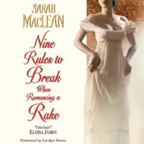 Sarah MacLean - (Love By Numbers, 001) - Nine Rules to Break When Romancing a Rake