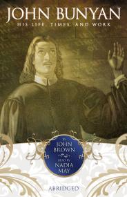 John Brown - John Bunyan - His Life, Times, and Work