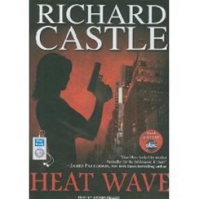 Richard Castle - Heat Wave