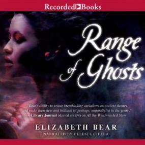 Range of Ghosts - Eternal Sky, Book 1