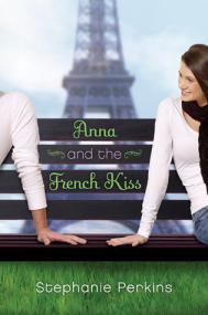 Anna & the French Kiss | Lola & the Boy Next Door - Stephanie Perkins