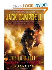 Jack Campbell - Guardian; The Lost Fleet; Beyond the Frontier, Book 3