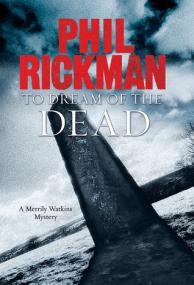 Phil Rickman   MW10 To Dream of the Dead
