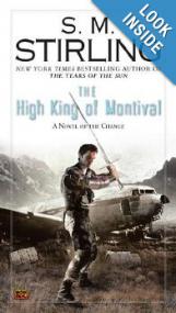 S M  Stirling - The High King of Montival (Unabridged)