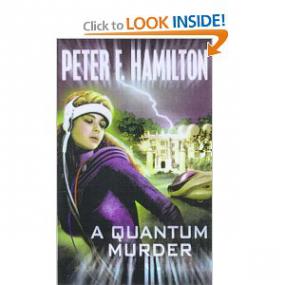 Peter F  Hamilton - A Quantum Murder; The Greg Mandel Trilogy Book 2