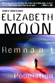 Elizabeth Moon - Remnant Population