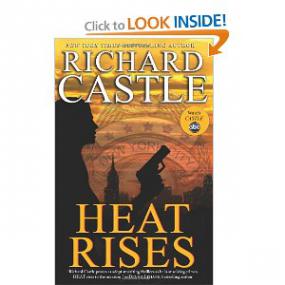 Richard Castle - Nikki Heat 03 - Heat Rises