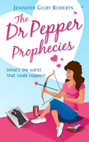 Jennifer Gilby Roberts - Parker Sisters 1 - The Dr  Pepper Prophecies