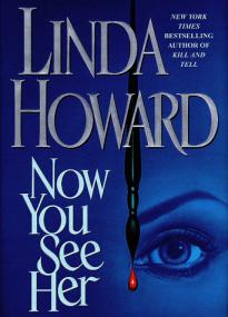 Linda howard - Now you see her