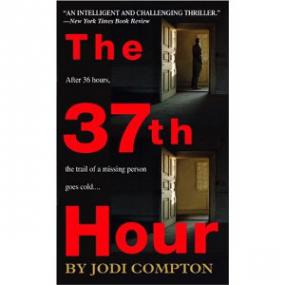 Compton, Jodi - SP 01 - The 37th Hour ( Bernadette Quigley)