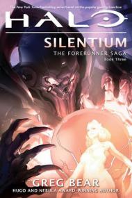 Halo Silentium The Forerunner Saga, Book 3 (Unabridged)