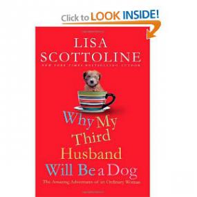 Lisa Scottoline - Why My Third Husband Will Be a Dog (D)