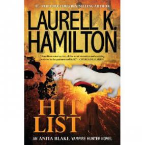 Laurell K  Hamilton - Anita Blake 20 - Hit List