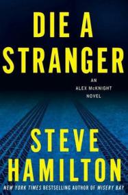 Steve Hamilton - Die a Stranger
