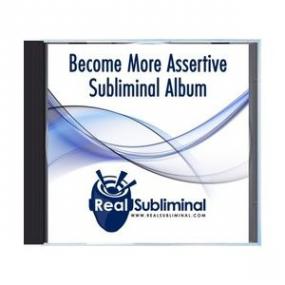 Real Subliminal - Become More Assertive
