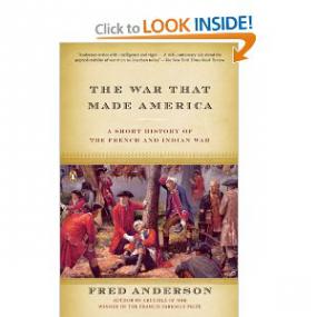 The War That Made America (French and Indian War)