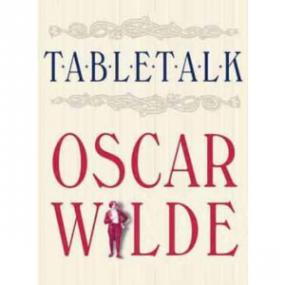 Table Talk - Oscar Wilde <span style=color:#777>(2000)</span> (Read By Tom Baker)