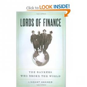 Lords of Finance -The Bankers who broke the world