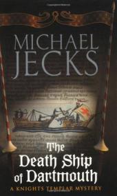 Michael Jecks - Medieval West Country Mystery 21 - The Death Ship of Dartmouth