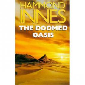 Hammond Innes - The Doomed Oasis - BBC Radio Drama