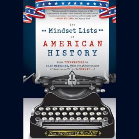 Tom McBride and Ron Nief - The Mindset Lists of American History