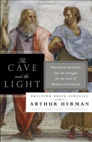 Arthur Herman - The Cave and the Light