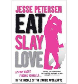 Jesse Petersen - Living with the Dead 3 - Eat Slay Love
