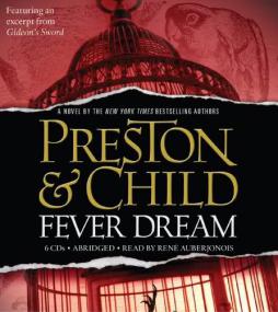 Douglas Preston & Lincoln Child - (Pendergast 10) - Fever Dream - Unabridged (14 12) (MP3 - 64kb)