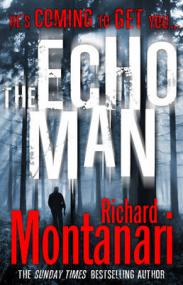 The Echo Man (Byrne & Balazano 5) - Richard Montanari